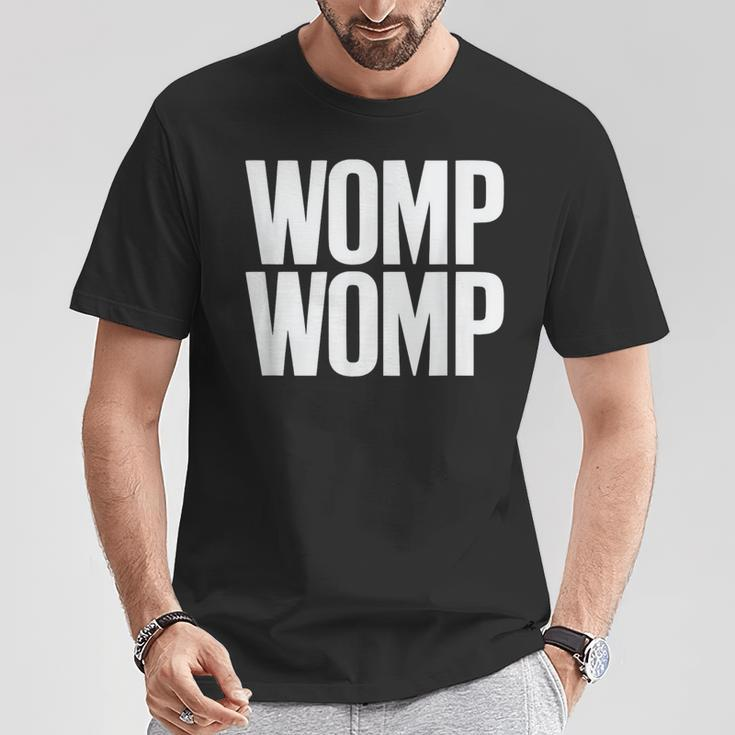 Womp Womp Meme Humor Quote Graphic Top T-Shirt Funny Gifts