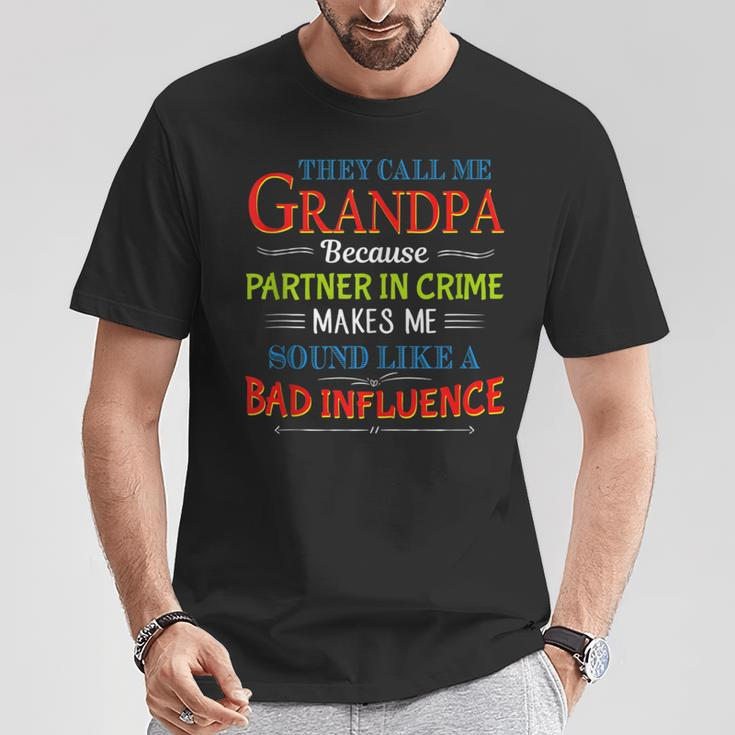 They Call Me Grandpa Because Partner In Crime Makes Me Sound T-Shirt Unique Gifts