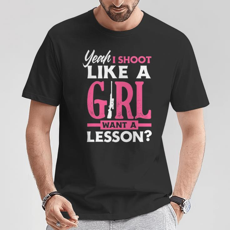 Yeah I Shoot Like A Girl Want A Lesson Girls Hunter T-Shirt Unique Gifts