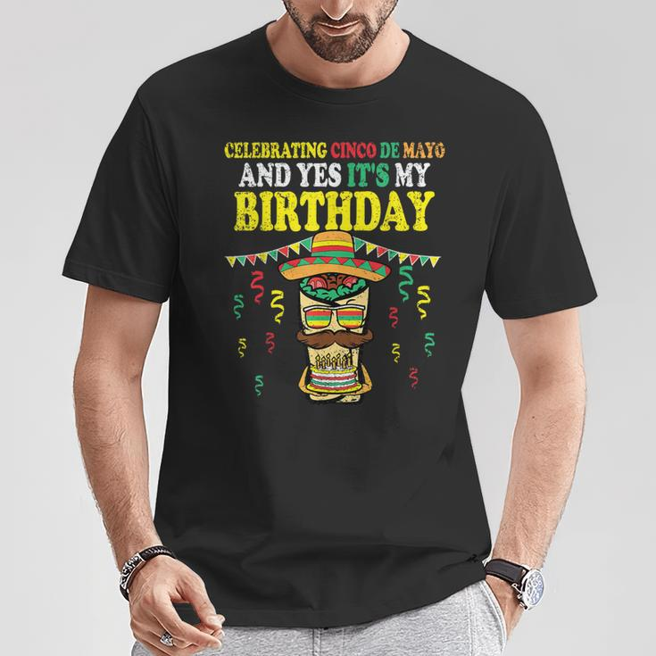 Yes Its My Birthday Cinco De Mayo Bday Mexican Fiesta T-Shirt Funny Gifts