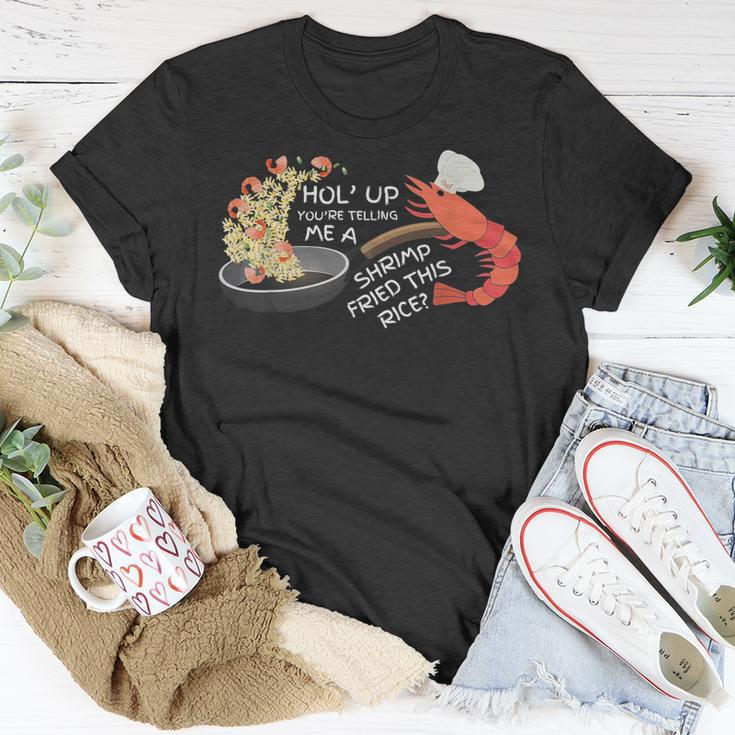 You're Telling Me A Shrimp Fried This Rice T-Shirt Unique Gifts