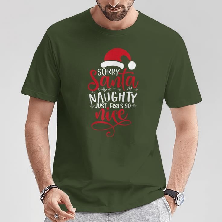Sorry Santa Naughty Feels So Nice No Regrets Xmas Pajamas T-Shirt Unique Gifts