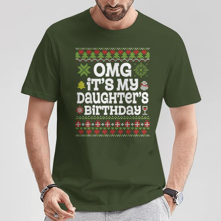 Ugly Sweater Omg It’S My Daughter's Birthday Merry Christmas T-Shirt Unique Gifts
