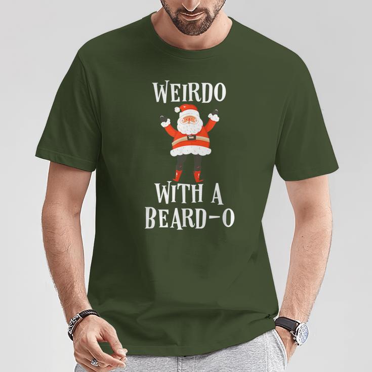 Weirdo With A Beardo Santa Claus T-Shirt Unique Gifts