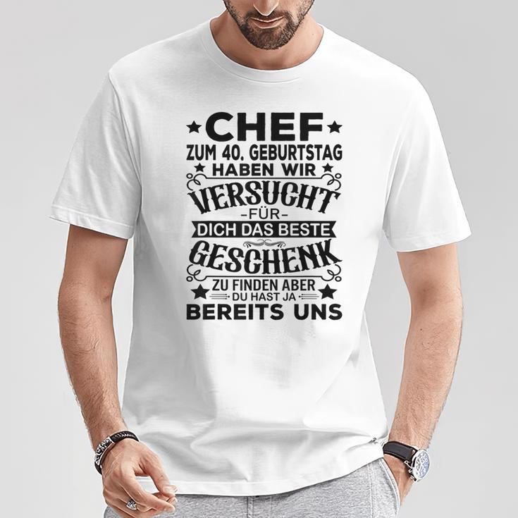 40Th Birthday Chef Für Dich Das Beste 40 Jahre Gray T-Shirt Lustige Geschenke