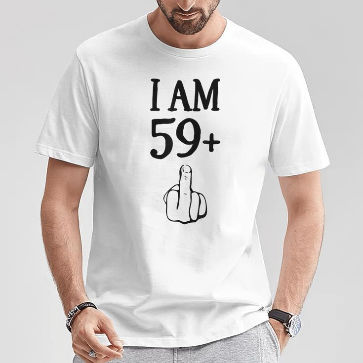 I Am 59 Plus 1 Lustiger 60 Geburtstag 1960 1961 T-Shirt Lustige Geschenke