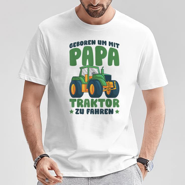 Boy's Geboren Um Mit Papa Trktor Zu Fahren Born To Go With T-Shirt Lustige Geschenke