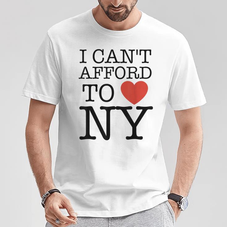 I Can't Afford To Love New York T-Shirt Unique Gifts