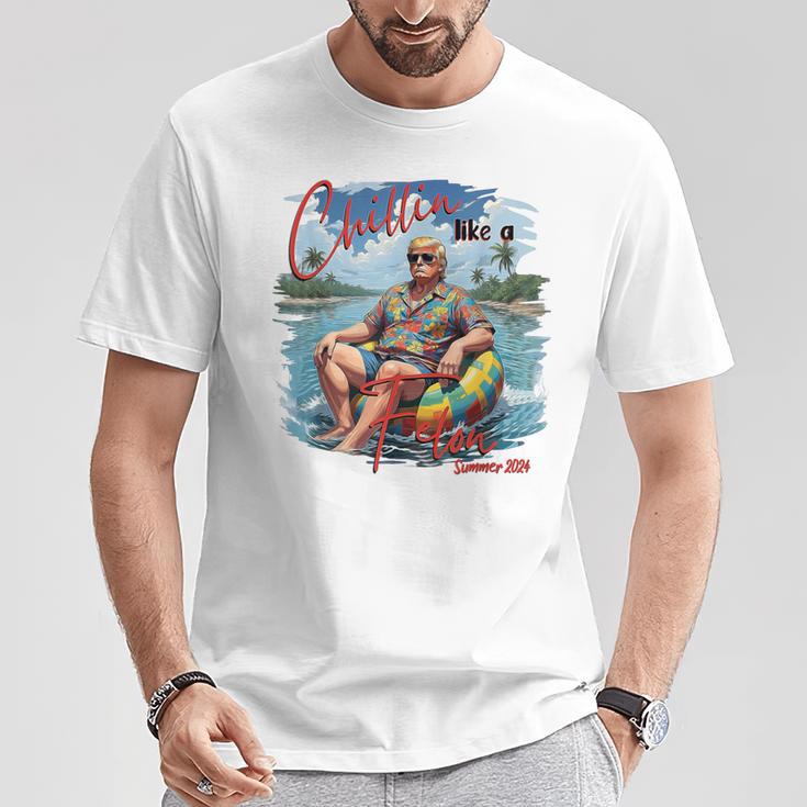 Chillin Like A Felon Trump For President 2024 Trump T-Shirt Unique Gifts