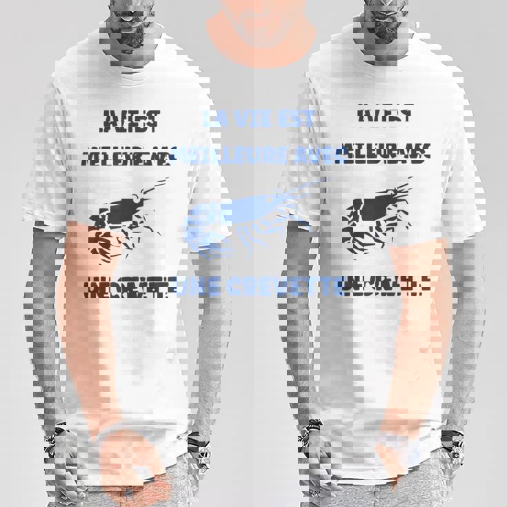 Crustacé Crevettes Laie Est Meilleure Avec Une Crevette T-Shirt Cadeaux drôles