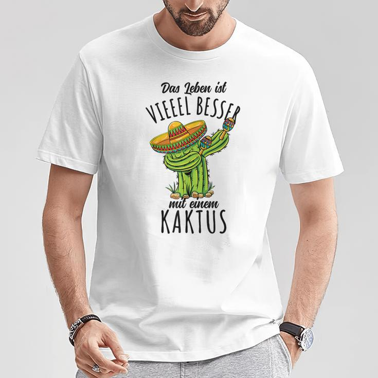 Das Leben Ist Besser Mit Einem Kaktus T-Shirt Lustige Geschenke