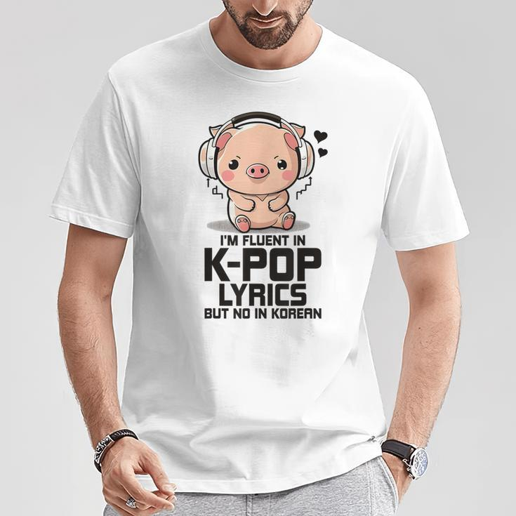 Fluent In Kpop Lyrics Bias K Pop Pig Merch K-Pop Merchandise T-Shirt Unique Gifts