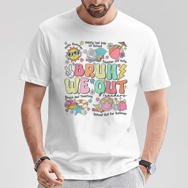 Bruh We Out Teachers Last Day Of School Hello Summer T-Shirt Unique Gifts
