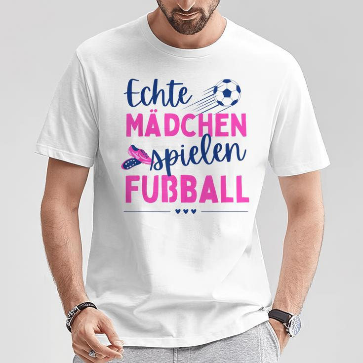 Fußball Echte Mädchen Spielen Fußball Fußballerin Hobby T-Shirt Lustige Geschenke
