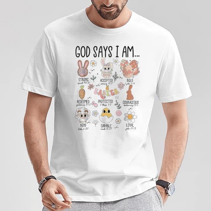 God Says I Am Easter Day T-Shirt Unique Gifts