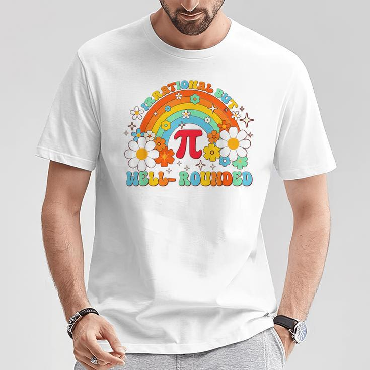 Groovy Irrational But Well Rounded Pi Day Celebration Math T-Shirt Unique Gifts