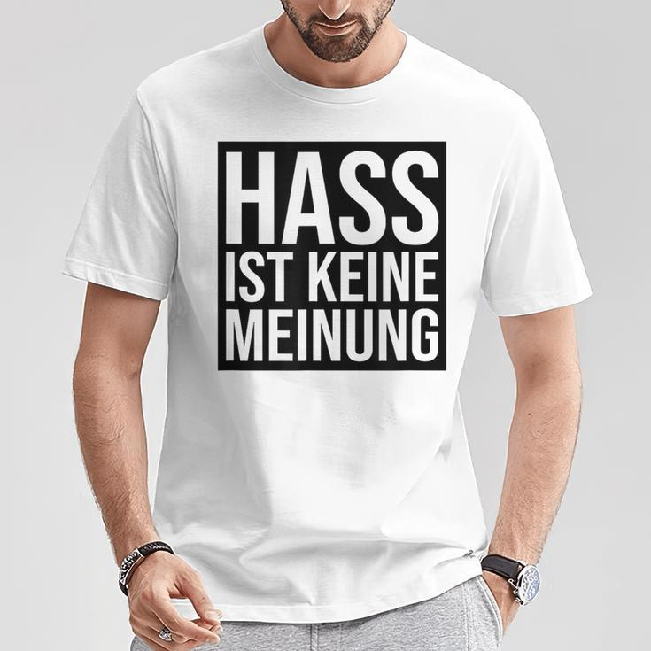 Hass Ist Keine Meinung Antirassismus T-Shirt Lustige Geschenke