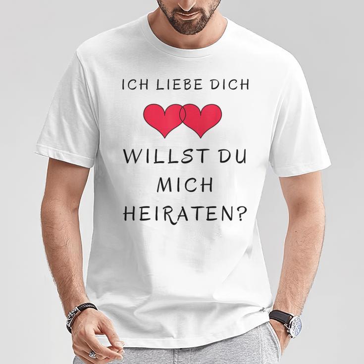 Ich Liebe Dich Willst Du Mich Marrieat T-Shirt Lustige Geschenke