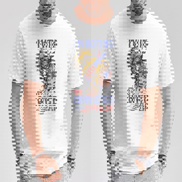 I'm Voting For A Convicted Felon In 2024 Women Messy Bun T-Shirt Unique Gifts