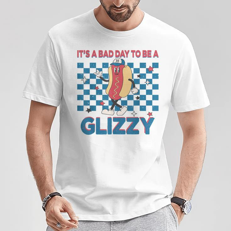 It’S A Bad Day To Be A Glizzy 4Th Of July T-Shirt Funny Gifts