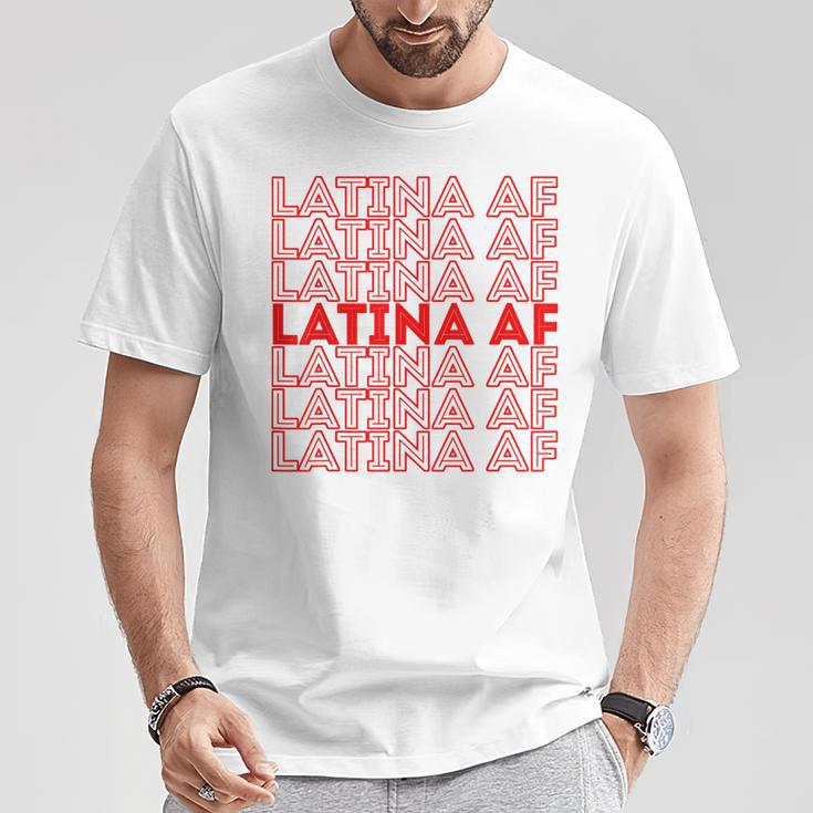 Latina Af S T-Shirt Unique Gifts