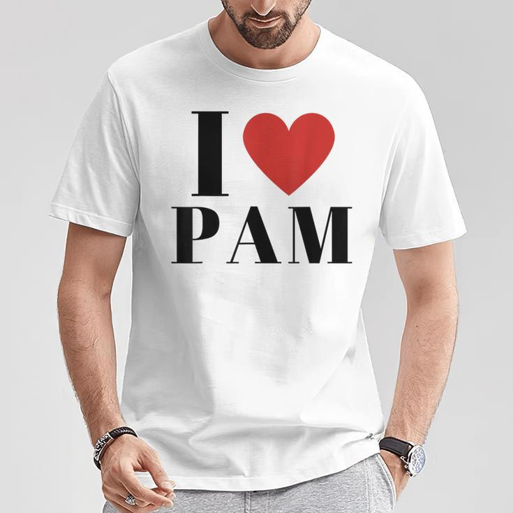 I Love Pam Heart Family Lover Custom Name Pam Idea Pam T-Shirt Funny Gifts