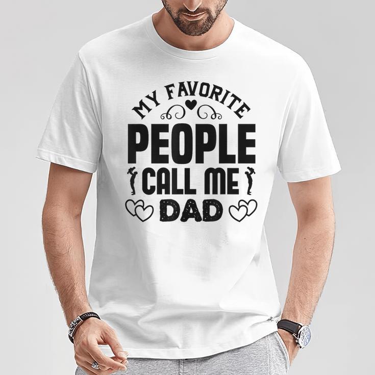 Meine Lieblingsmenschen Nennen Mich Papa Dad T-Shirt Lustige Geschenke