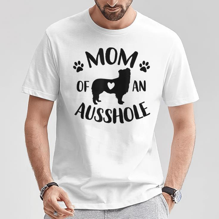 Mom Of An Ausshole Australian Shepherd Lover Aussie Dog Mama T-Shirt Unique Gifts