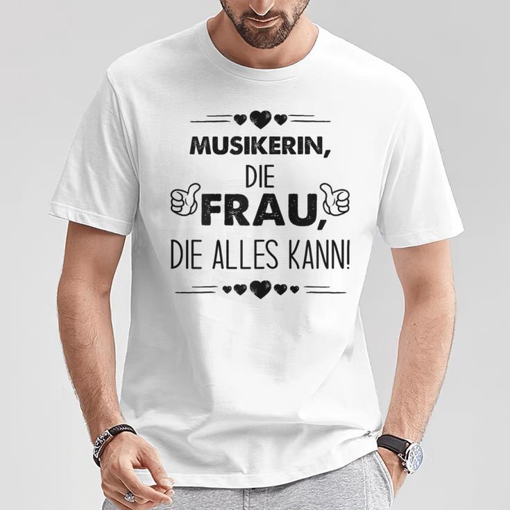 Musikerin Die Frau Die Alles Kann Spruch T-Shirt Lustige Geschenke