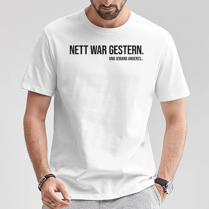 Nice War Gestern X Und Jemand Anderes Slogan T-Shirt Lustige Geschenke