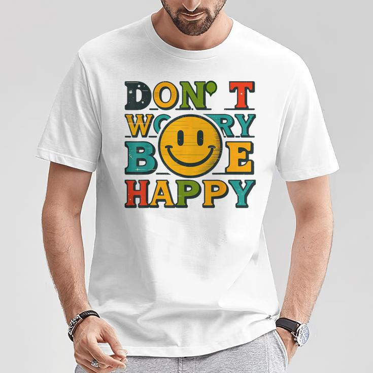 Do Not Worry Be Happy Happiness Face T-Shirt Unique Gifts
