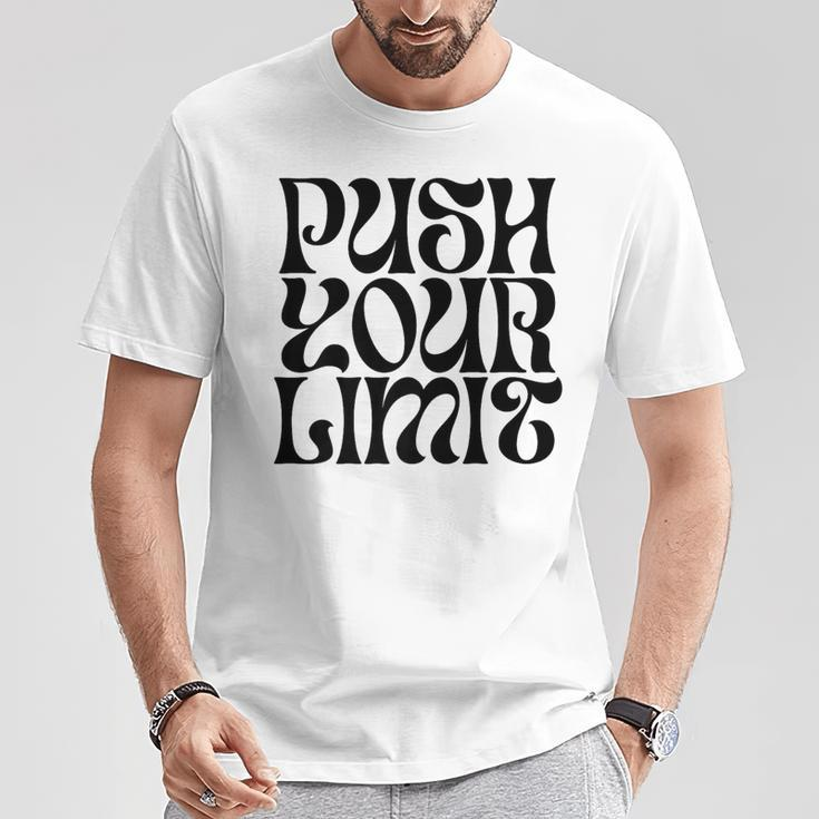 Push Your Limit Motivational T-Shirt Unique Gifts