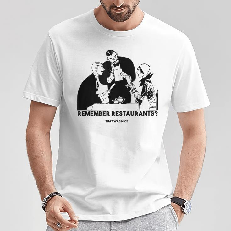 Remember Restaurants And Reminiscing About The Good Old Days T-Shirt Unique Gifts