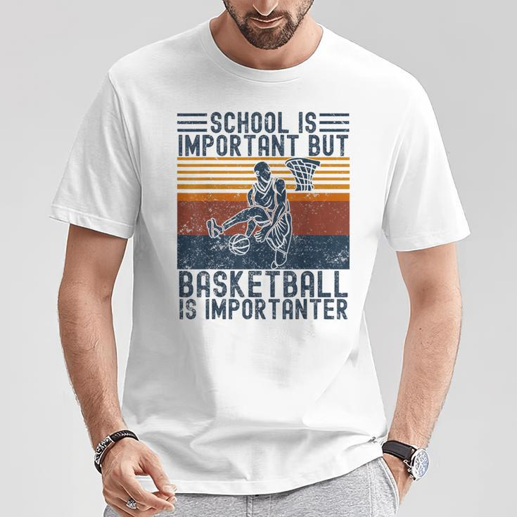 Schule Ist Wichtig Aber Basketball Ist Wichtig Basketball Gray T-Shirt Lustige Geschenke