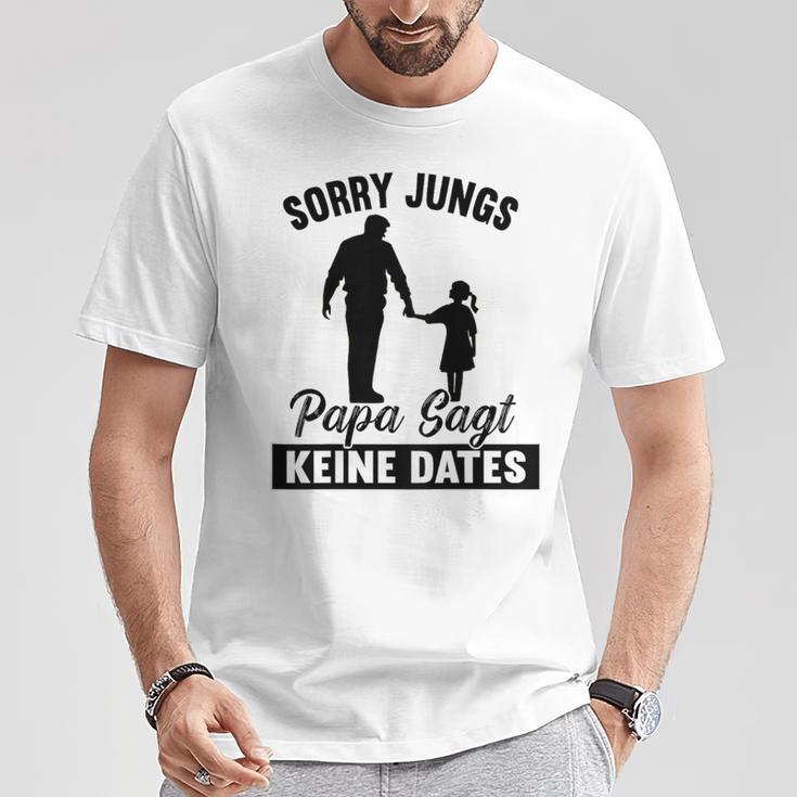 Sorry Jungs Papa Sagt Keine Dates T-Shirt Lustige Geschenke