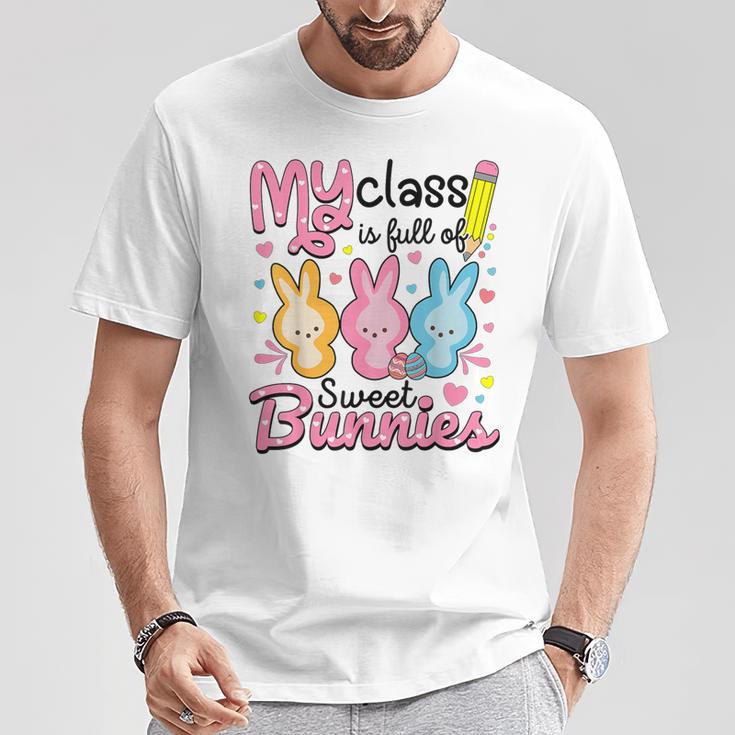 Teacher Easter My Class Is Full Of Sweet Bunnies T-Shirt Unique Gifts