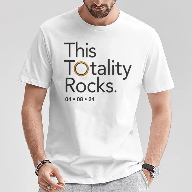 This Totality Rocks 2024 Total Solar Eclipse Totality T-Shirt Unique Gifts