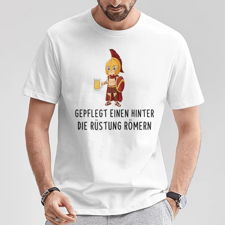 Well-Cared For Eine Hinter Die Armour Römern Saufen Party Saying S T-Shirt Lustige Geschenke