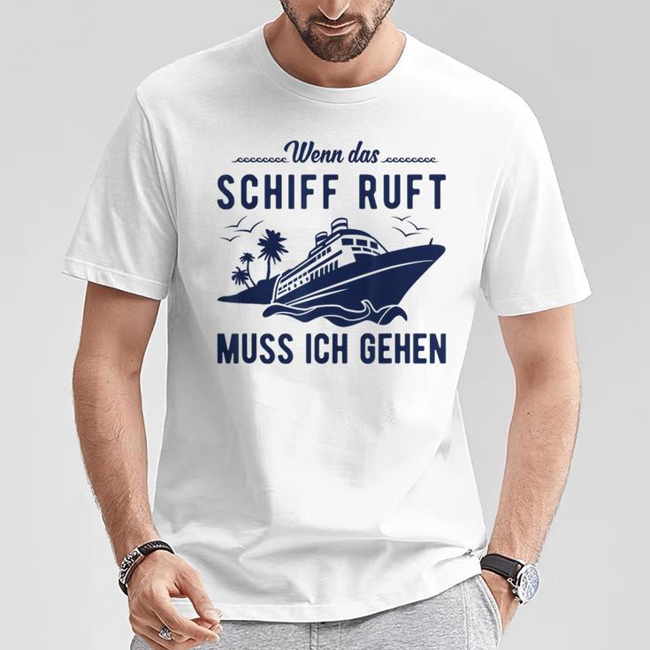 Wenn Das Schiff Ruft Wenn Das S T-Shirt Lustige Geschenke