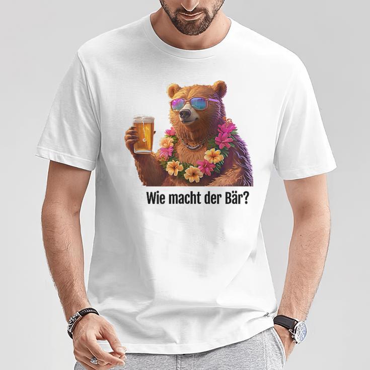 Wie Machcht Der Bär T-Shirt Lustige Geschenke