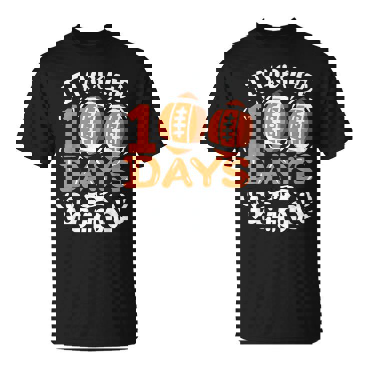 100 Days Of School Football I Tackled 100 Days Of School T-Shirt