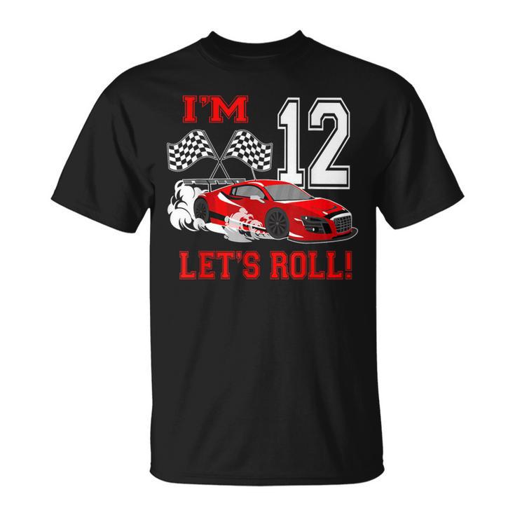 12Th Birthday Race Car 12 Year Old Let's Roll Toddler Boy T-Shirt