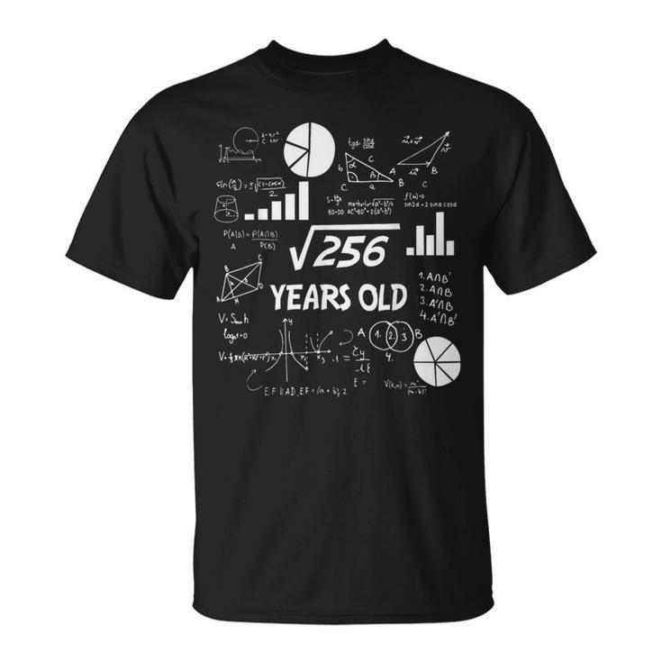 16Th Birthday Square Root Of 256 Math 16 Years Old Birthday T-Shirt