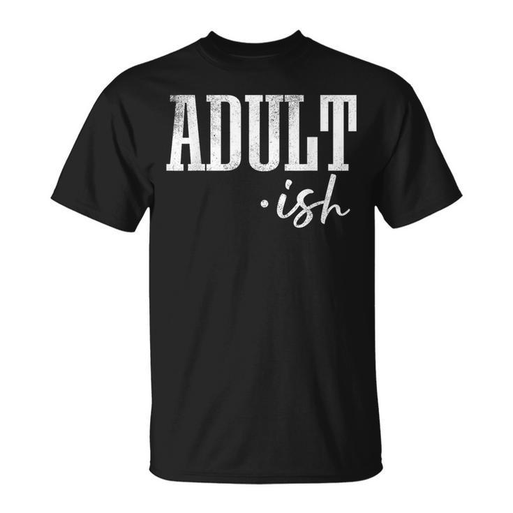 18 Years Old Boys Girls 18Th Birthday Adult-Ish T-Shirt