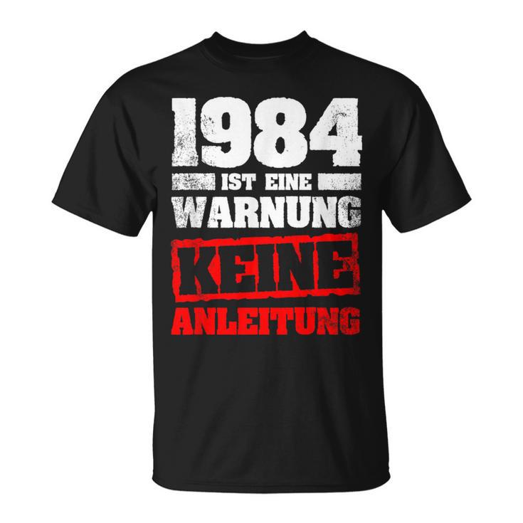 1984 Ist Eine Warnung Keine Inleitung T-Shirt