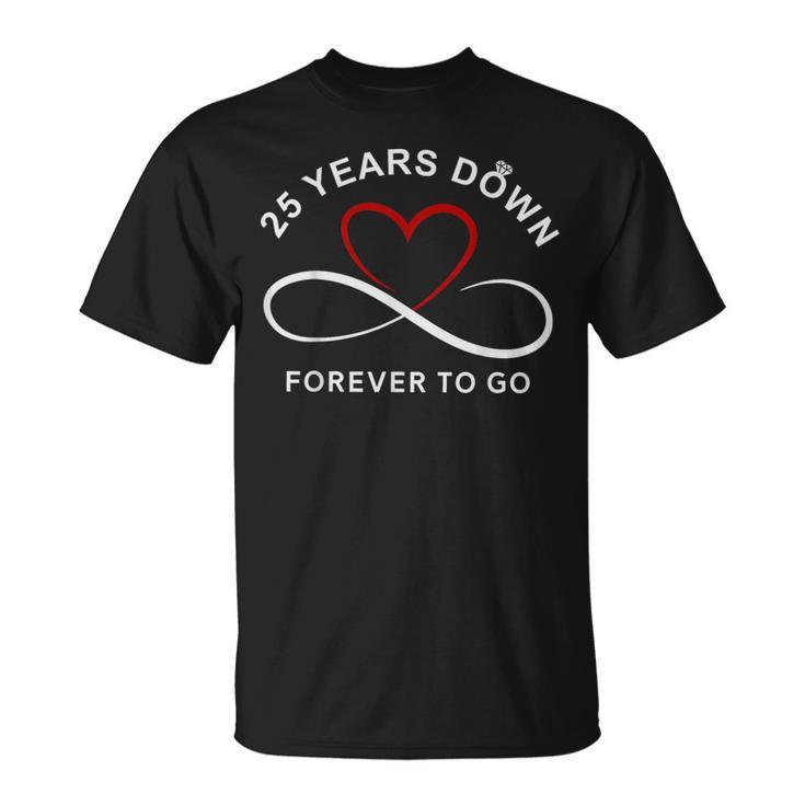 25 Years Down Forever To Go Couple 25Th Wedding Anniversary T-Shirt