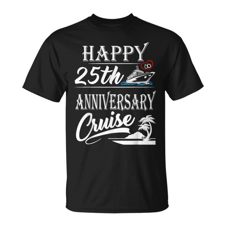 25Th Years Anniversary Happy 25Th Anniversary Cruise T-Shirt