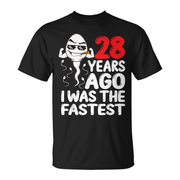 28Th Birthday Gag Dress 28 Years Ago I Was The Fastest T-Shirt
