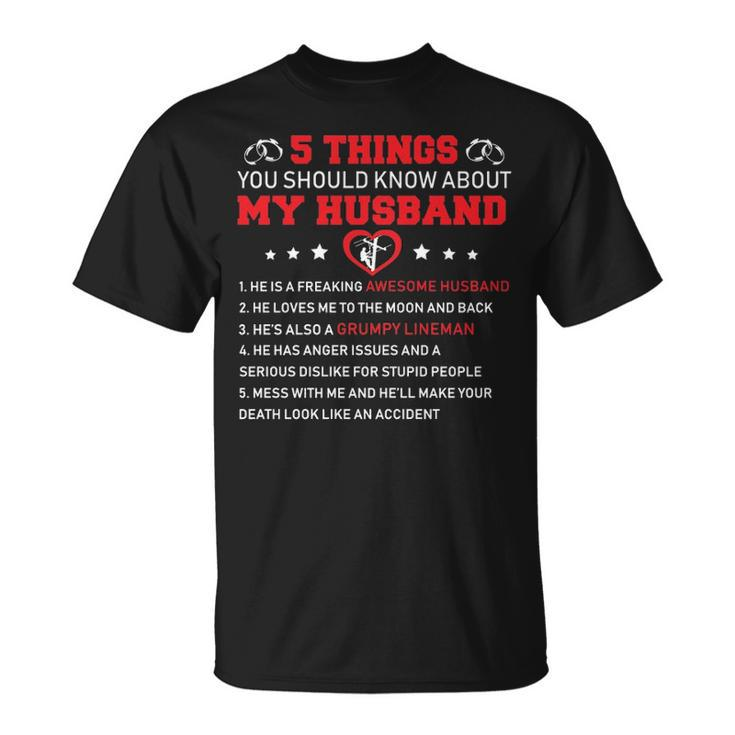5 Thing You Should Know About My Husband Lineman T-Shirt