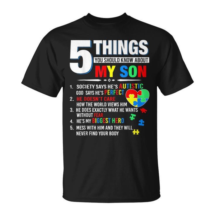 5 Things You Should Know About My Son Autism Awareness T-Shirt